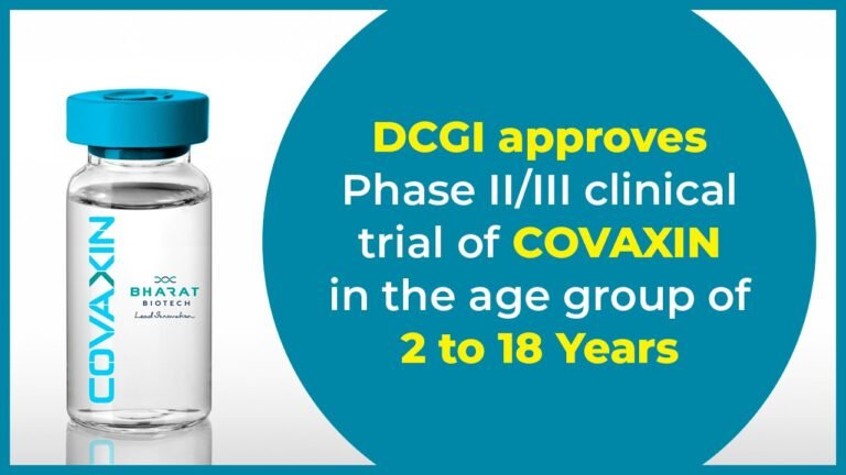 DCGI approves Phase 2-3 clinical trial of COVAXIN in the age group of 2 to 18 Years