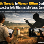 Woman Revenue Officer Threatened With Murder During Land Inspection in CM Siddaramaiah’s Varuna Constituency