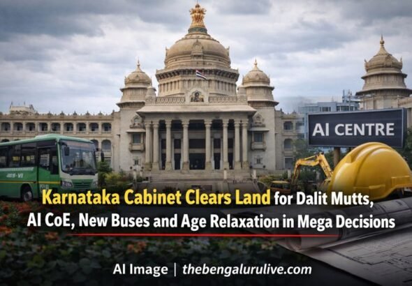 Karnataka Cabinet Bonanza: Age Relaxation, Dalit Land Grant, AI Centre, New Buses and ₹145 Cr Nutrition Plan